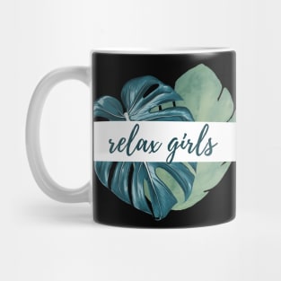 Relax girls Mug